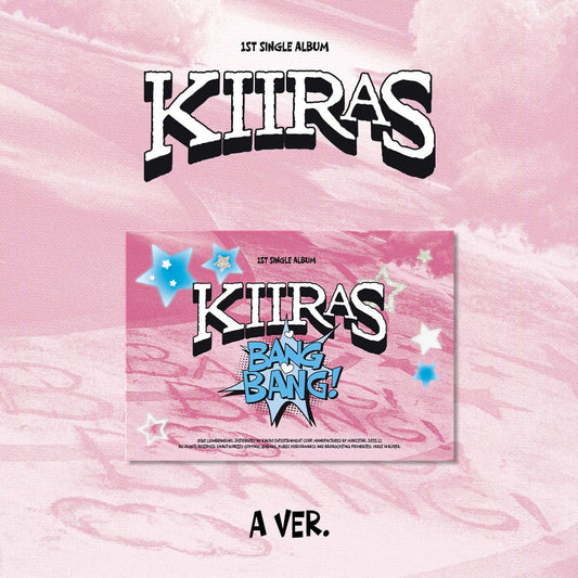 KIIRAS - BANG BANG!