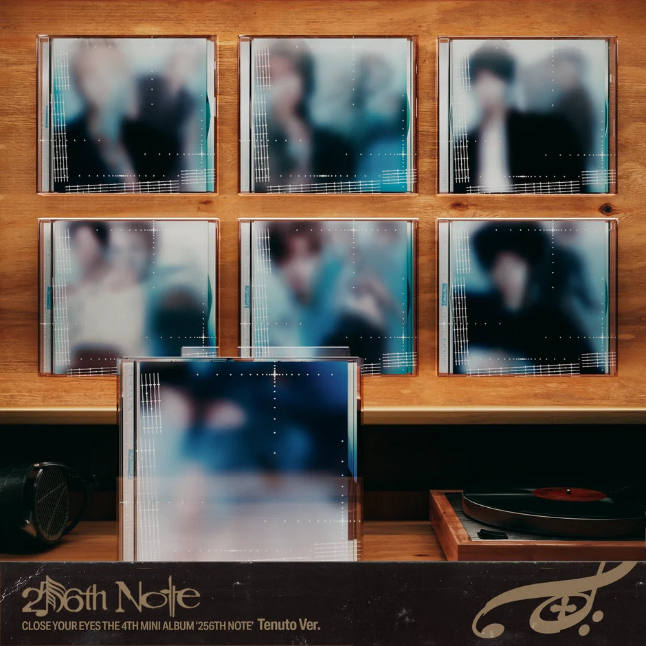 CLOSE YOUR EYES - 256th Note [Tenuto Ver.]