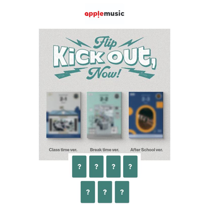 [APPLE MUSIC POB] KickFlip - Kick Out, Flip Now! [Standard Ver.] Random