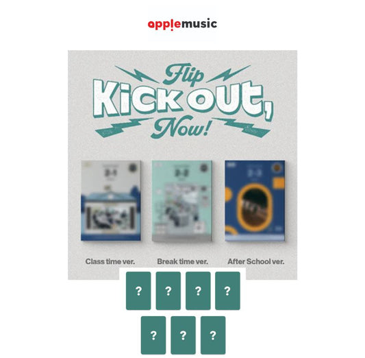 [APPLE MUSIC POB] KickFlip - Kick Out, Flip Now! [Standard Ver.] Random