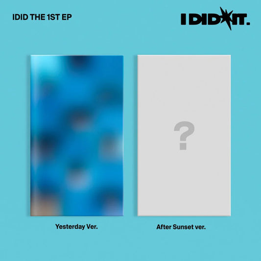 IDID - I did it [Yesterday Ver./After Sunset Ver.]
