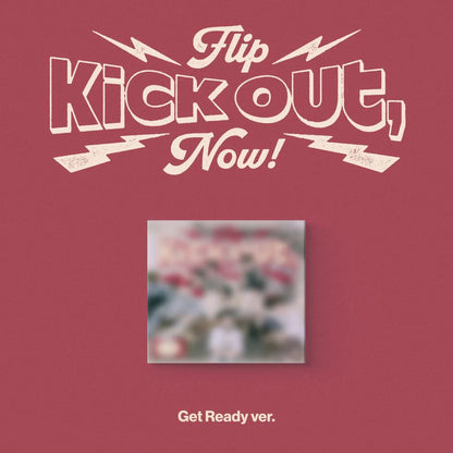 KickFlip - Kick Out, Flip Now! [Get Ready Ver.]