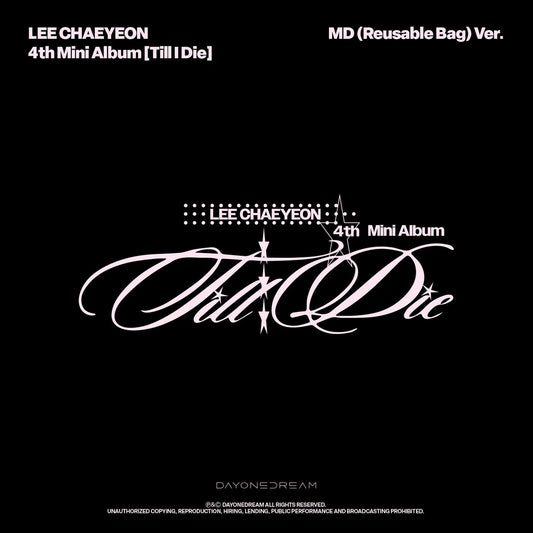 LEE CHAEYEON - Till I Die [MD (Reusable Bag) Ver.]