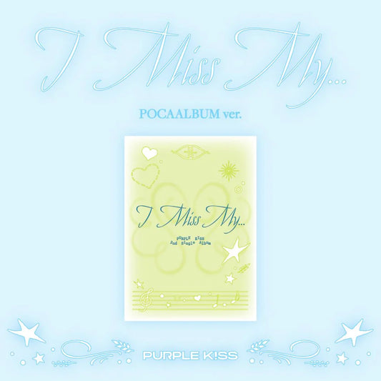 PURPLE KISS - I Miss My... [POCA Ver.]