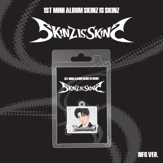 SKINZ - SKINZ IS SKINZ [NFC Ver.]