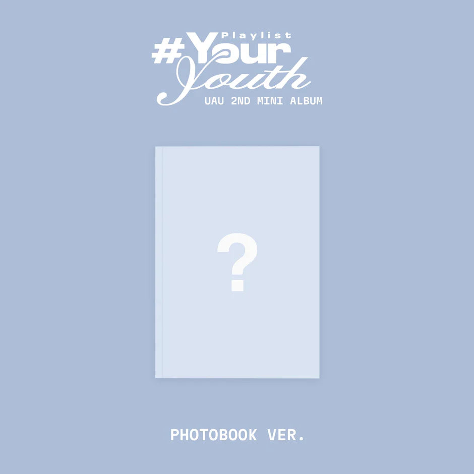 UAU - Playlist #Your Youth [PHOTOBOOK Ver.]