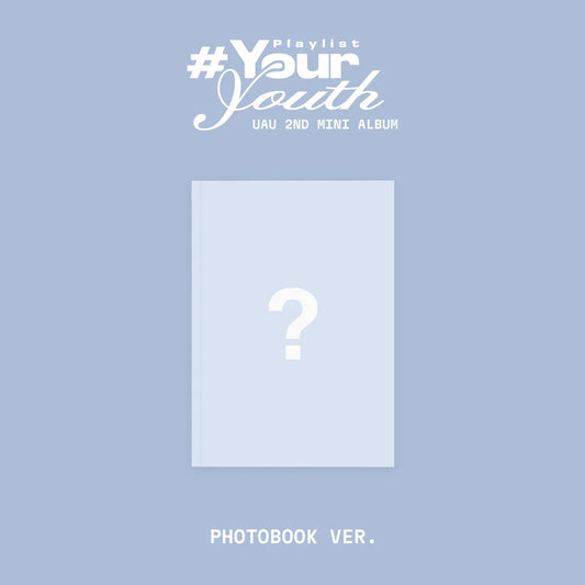 UAU - Playlist #Your Youth [PHOTOBOOK Ver.]