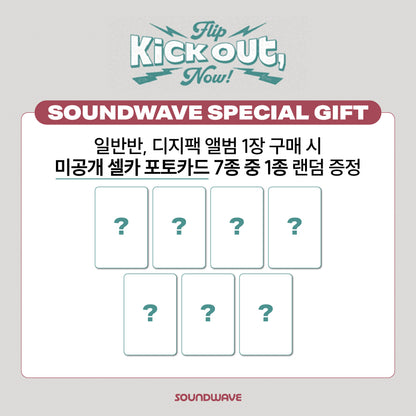 [SOUNDWAVE POB] KickFlip - Kick Out, Flip Now! [Standard Ver.] Random