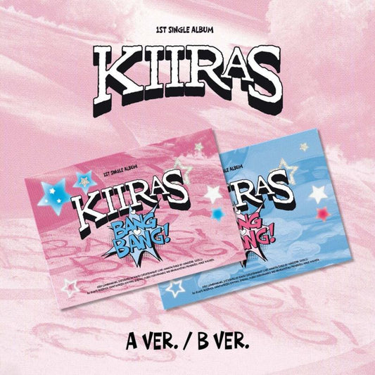KIIRAS - BANG BANG!